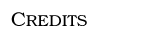 Credits